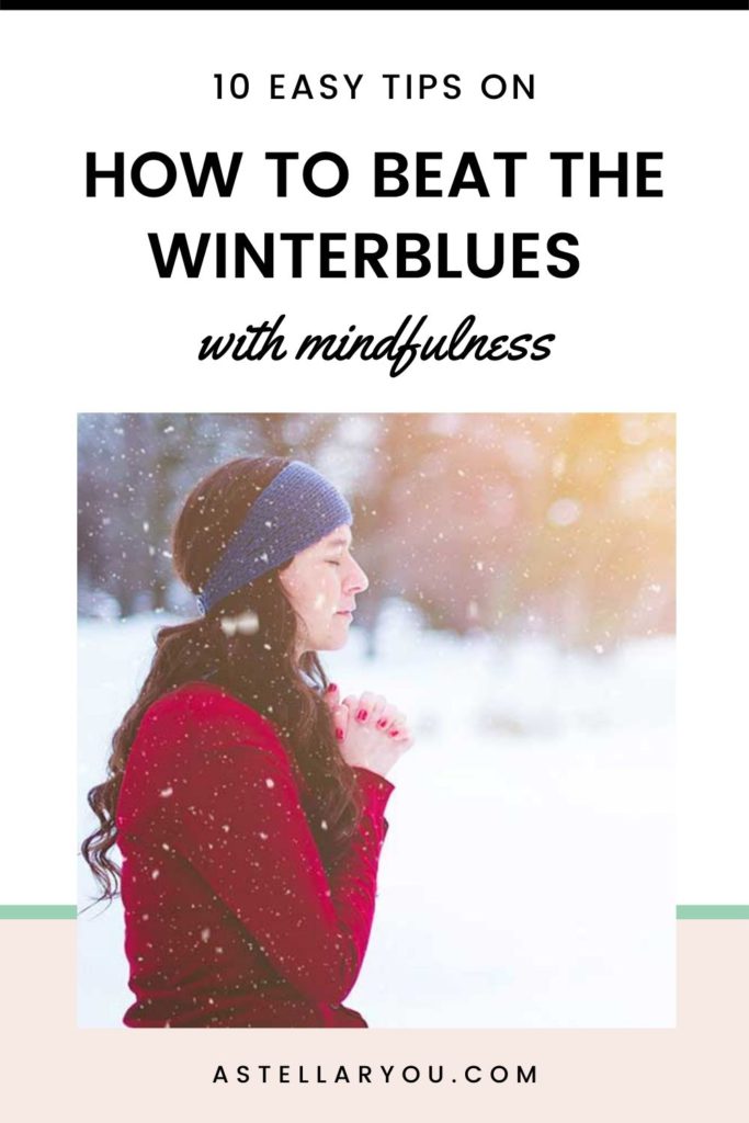 10 ways on how to beat the winterblues with mindfulness